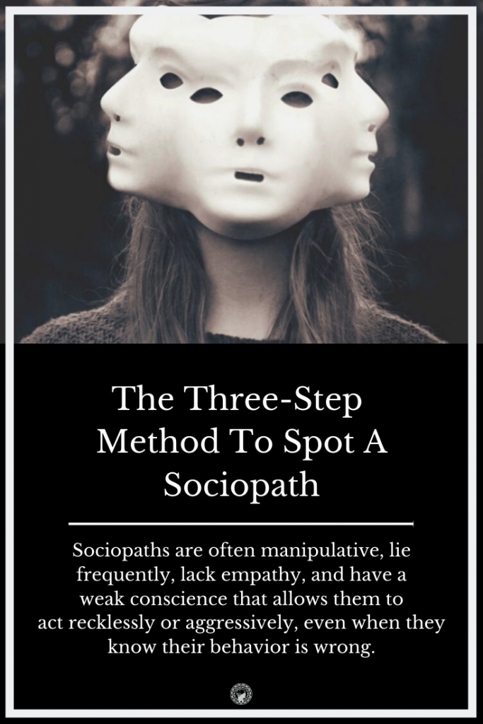The Three-Step Method To Spot A Sociopath