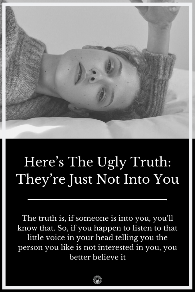 Here’s The Harsh Truth: They Are Just Not In Love With You