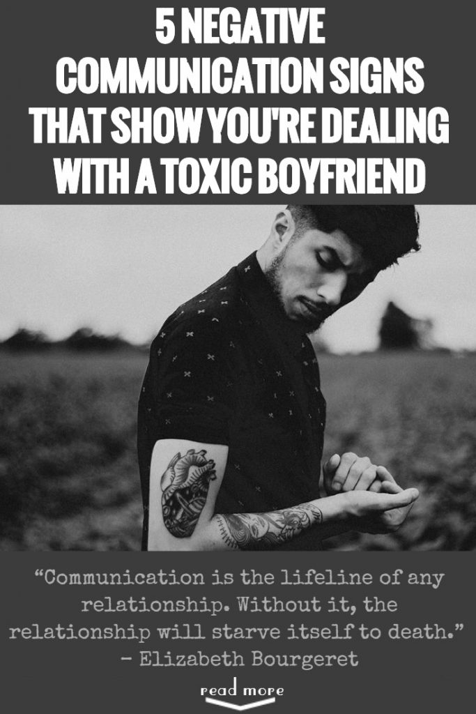 5 Negative Communication Signs That Show You\'re Dealing With A Toxic Boyfriend