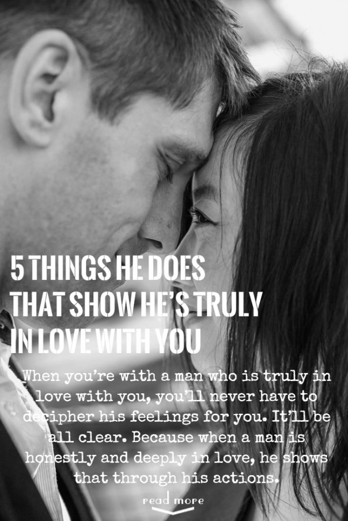 5 Things He Does That Show He’s Truly In Love With You