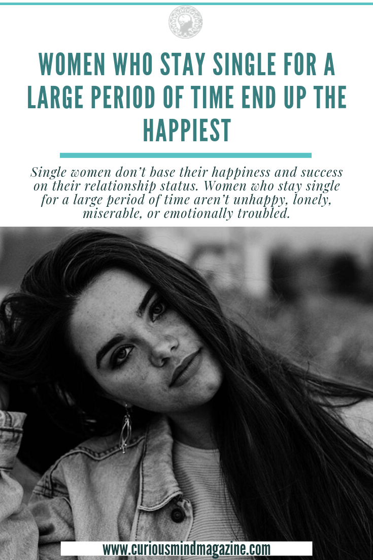Women Who Stay Single For A Large Period Of Time End Up The Happiest