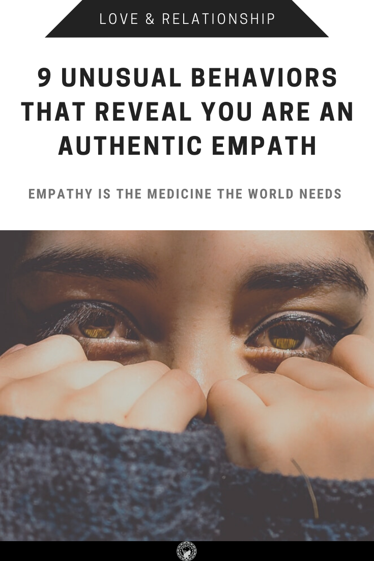 9 Unusual Behaviors That Reveal You Are An Authentic Empath