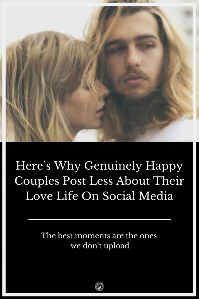 Here’s Why Genuinely Happy Couples Post Less About Their Love Life On Social Media