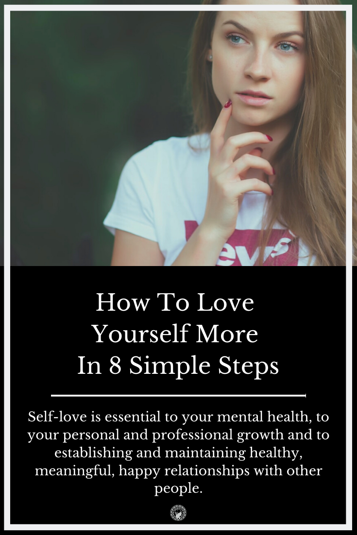 How To Love Yourself More In 8 Simple Steps