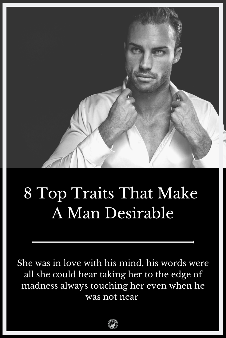 8 Top Traits That Make A Man Desirable