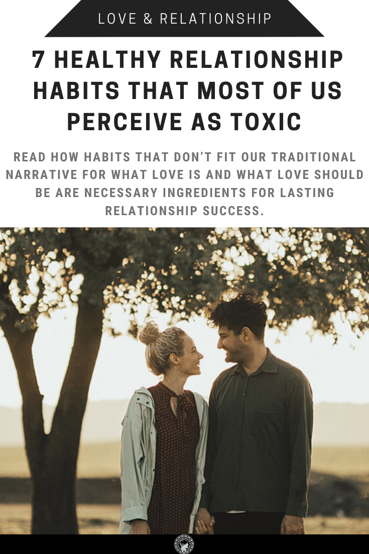 7 Healthy Relationship Habits That Most Of Us Perceive As Toxic