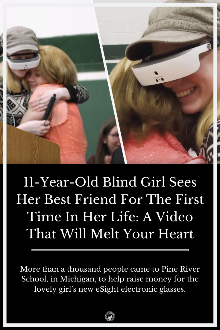 11-Year-Old Blind Girl Sees Her Best Friend For The First Time In Her Life: A Video That Will Melt Your Heart