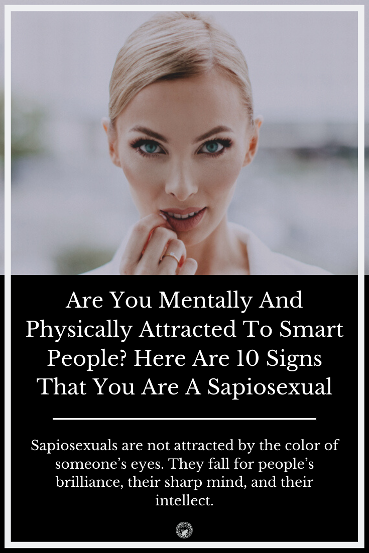 Are You Mentally And Physically Attracted To Smart People? Here Are 10 Signs That You Are A Sapiosexual