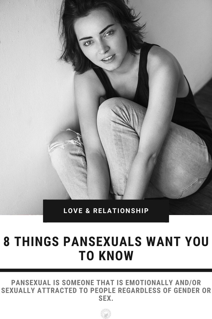 8 Things Pansexuals Want You To Know