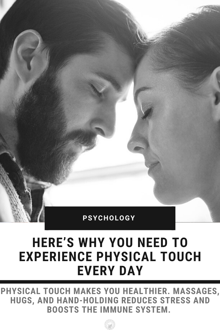 Here’s Why You Need To Experience Physical Touch Every Day