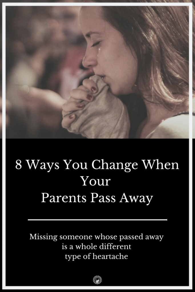 8 Ways You Change When Your Parents Pass Away