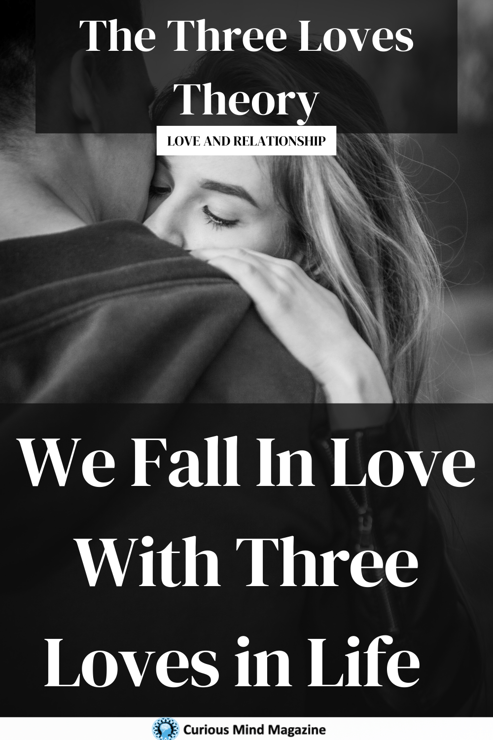 We Fall In Love With 3 Loves in Life - The Three Loves Theory