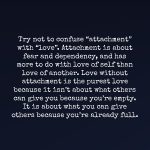 Love Without Attachment Ways To Love Unconditionally