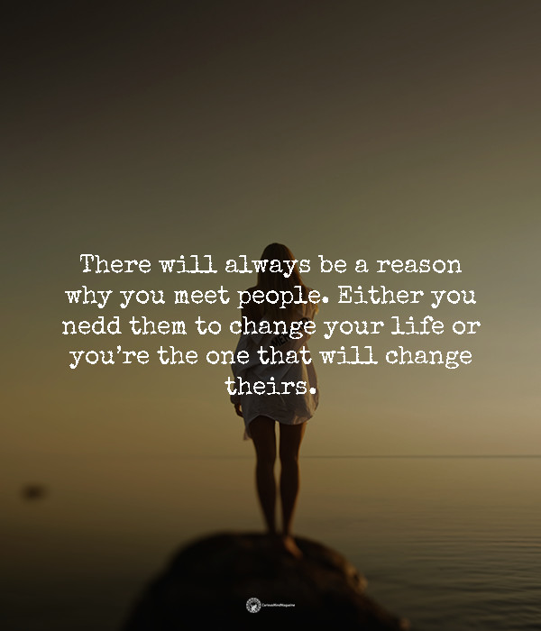People Enter Our Lives For A Reason: They Are Either A Lesson Or A Blessing