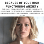 Things Others Don’t Realize You Are Doing Because Of Your High Functioning Anxiety