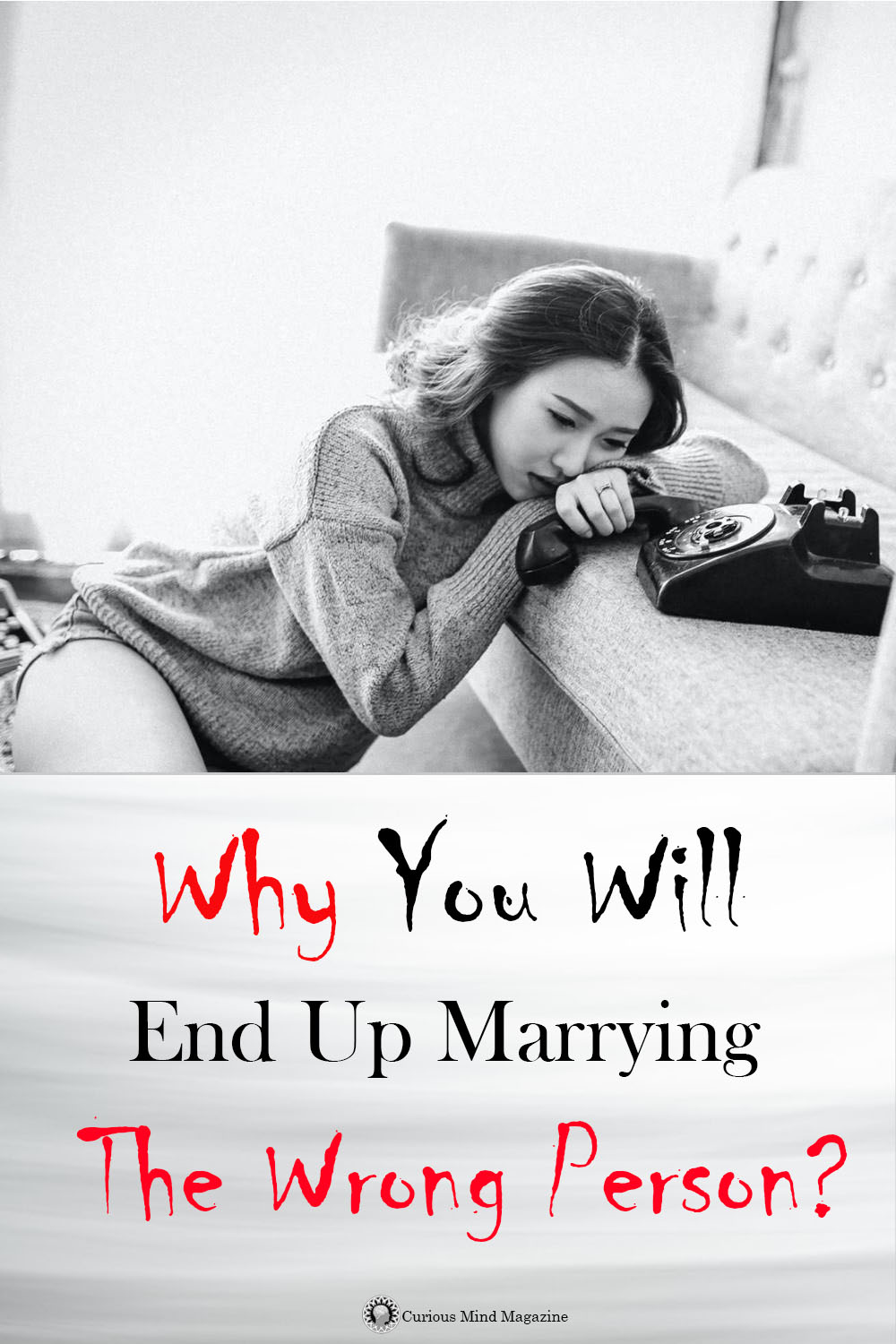 Why You Will End Up Marrying The Wrong Person?