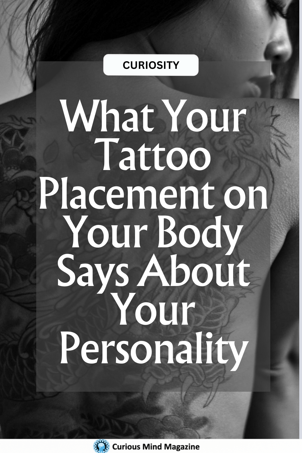 What Your Tattoo Placement on Your Body Says About Your Personality ...