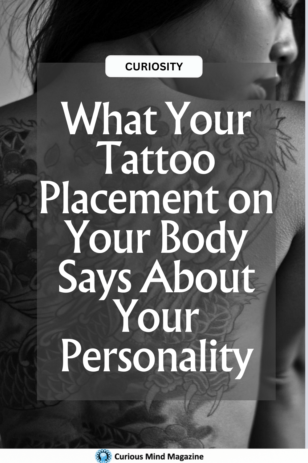 What Your Tattoo Placement on Your Body Says About Your Personality