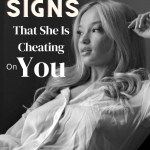 7 Signs That She Is Cheating On You